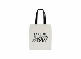 Canvas Tote Bag - Take Me With You